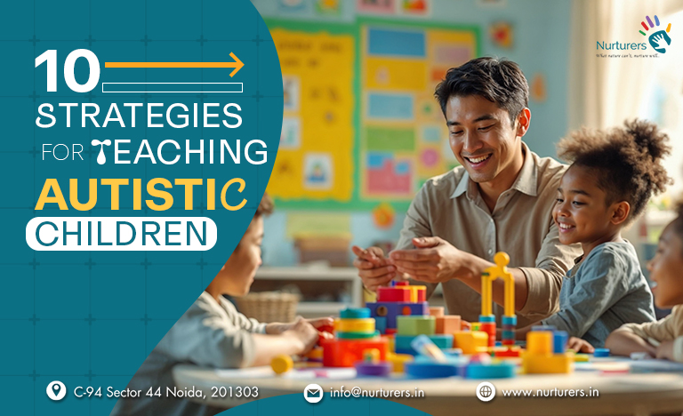 10 Strategies for Teaching Autistic Children