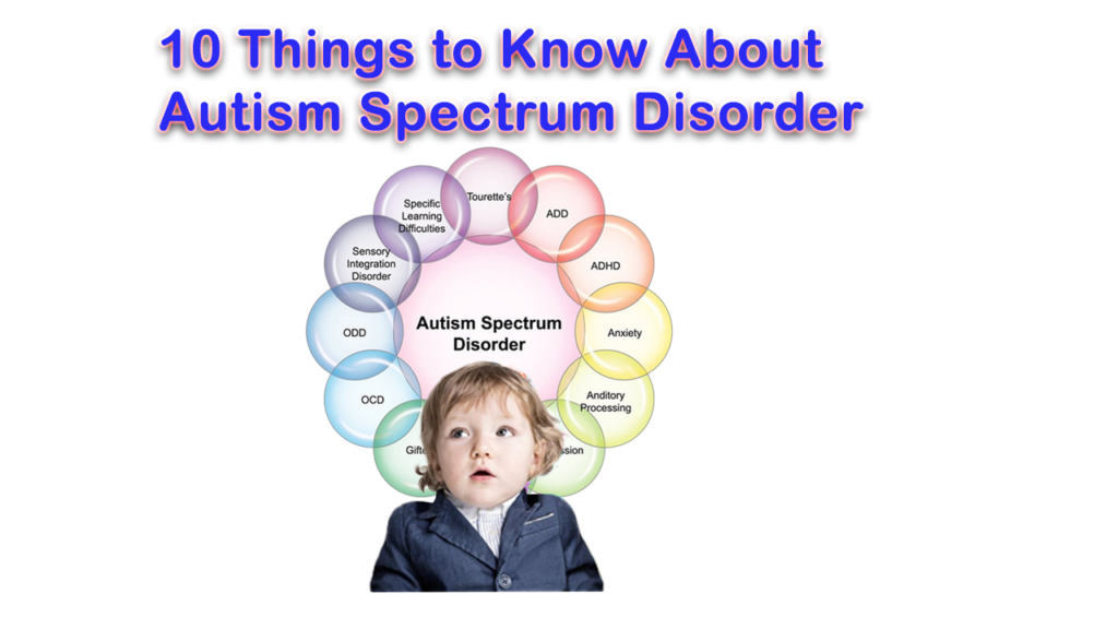 What Is Autism Spectrum Disorder?